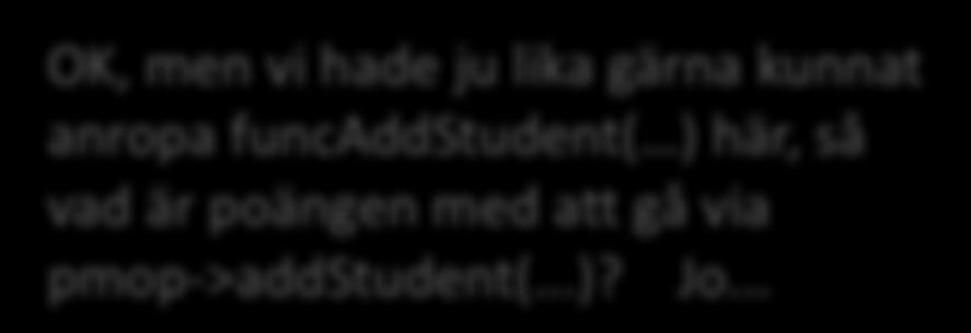 addstudent(&mop, "Per"); I Java: public class Course String name; float credits; int numberofparticipants; String[] students; void