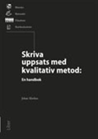 Skriva uppsats med kvalitativ metod : en handbok PDF ladda ner LADDA NER LÄSA Beskrivning Författare: Johan Alvehus. Så, du ska skriva uppsats?