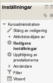 3. Kurssidans struktur och inställningar Kurssidan är uppdelad i kolumner: Den mittersta kolumnen (sektioner) omfattar kursinnehållet Till vänster och höger finns block, så som menyer med