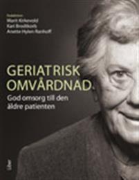 Geriatrisk omvårdnad - God omsorg till den äldre patienten PDF ladda ner LADDA NER LÄSA Beskrivning Författare: Marit Kirkevold.
