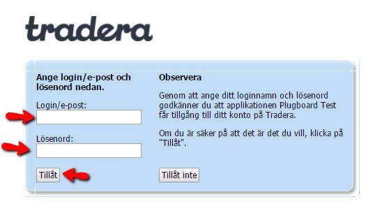 användarnamn från Tradera och därefter trycka på knappen Anslut Tradera-konto Steg 11.