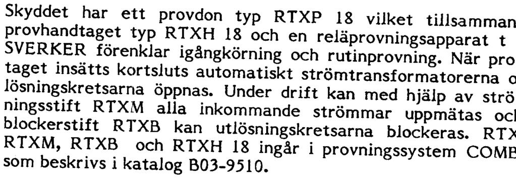 tagsdonen RTXG i enheterna på platserna 115 resp 142 i bygg Uttagen betecknas 115:yz resp 142:yz där är S-nivå, y modul inom