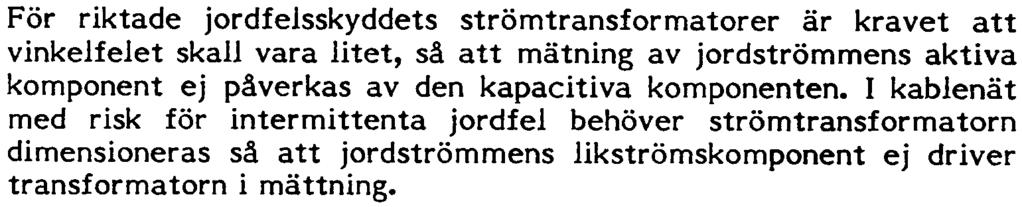 Erhålls däremot fördröjd utlösning bör detta bero på ett icke fullt utbildat fel eller överbelastning, och ledningen kan därför återinkopplas efter normalt spänningslöst intervall.