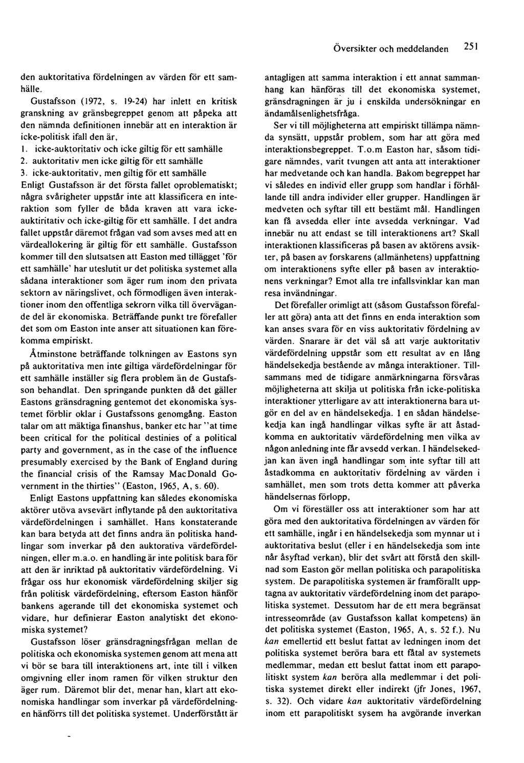 Översikter och meddelanden den auktoritativa fördelningen av värden för ett samhälle. Gustafsson (1972, s.