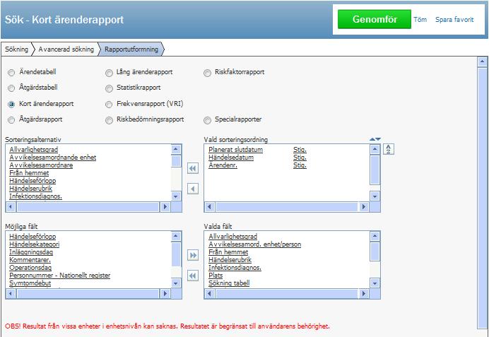 5. Klicka på Fliken Rapportutformning. Välj Kort ärenderapport. 5.