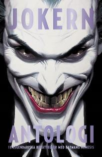 Jokern Antologi Sedan 1940 har en gangster med en flamboyant klädstil och ett kusligt leende hemsökt Gotham Citys gator.
