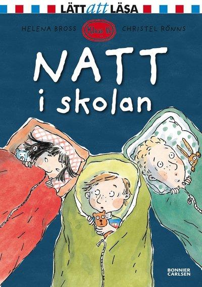 Natt i skolan Författare: Helena Bross. Svenska, 2010-07-26 beskrivning : ~. ~. Ettagluttarnas egen favoritklass sover över i gympasalen ~. Succén med Klass 1b fortsätter!