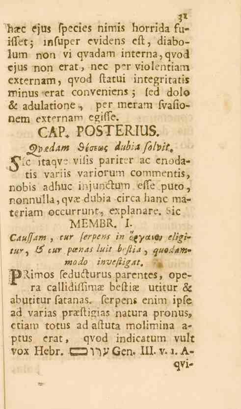 1* hare ejus fpecies nimis horrida fuififetj mfuper cvidens eft, diabolum non vi qvadam interna, qvod cjus non erat, nee per violentiam externam, qvod ftatui integritatis rrtinus erat conveniens ;