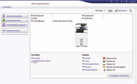 8. Web Image Monitor Det här kapitlet beskriver ofta använda Web Image Monitor-funktioner och användningsområden.