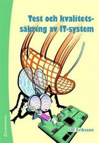 Test och kvalitetssäkring av IT-system PDF ladda ner LADDA NER LÄSA Beskrivning Författare: Ulf Eriksson.