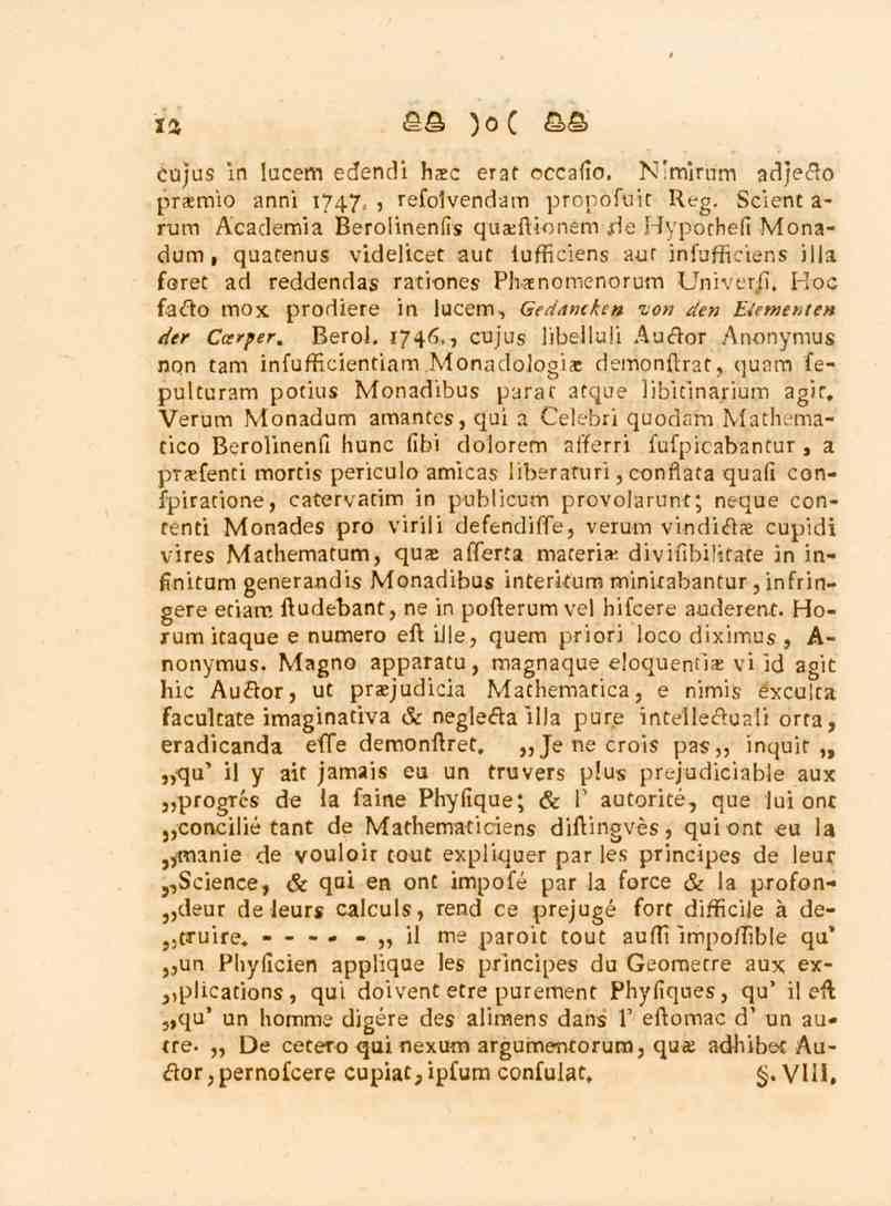 ii cujus in lucem edendi li_ec erat occafio, N.mirnm adje&o praemio anni 1747., refolvendam propofuit Reg. Scient a- rum Academia Berolinenfis qua.iuoi.em jde Hypo.