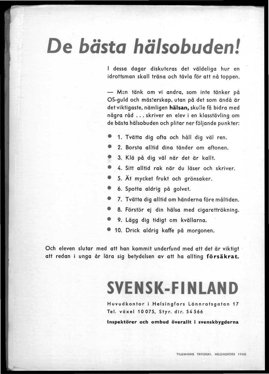 De bästa hälsobuden! I dessa dagar diskuteras det väldeliga hur en idrottsman skall träna och tävla för att nå toppen.