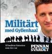 vapenvård Militärt med Lars Gyllenhaal Lars Gyllenhaal är militärhistoriker, rysslandsexpert, författare och ansvarig