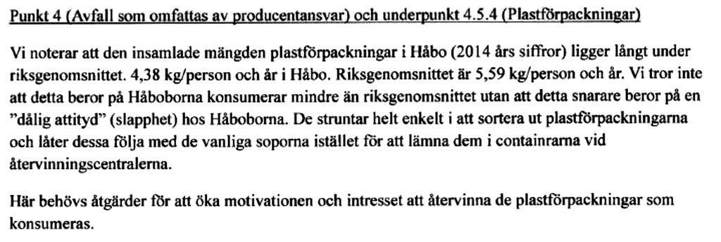 Yttrande Svar Under 2016 kommer Håbo kommun att genomföra en informationskampanj