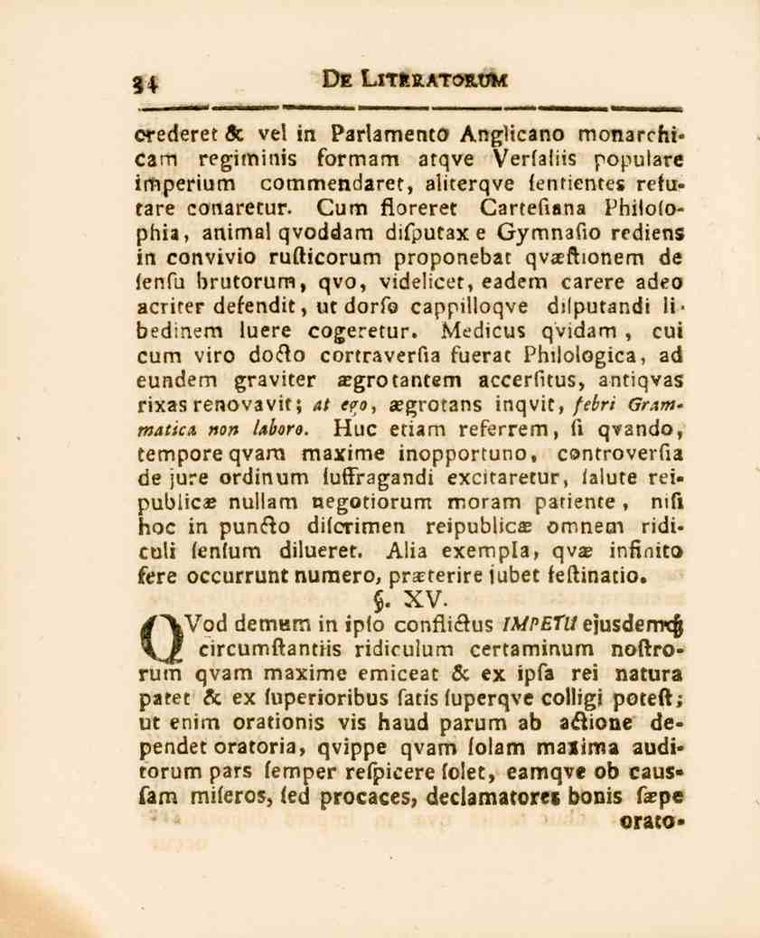 34 De LmRATORtA* orederet Äc vel in Parlamento Anglicano monarchicam regiminis formam arqve Verfaliis populäre imperium commendaret, aliterqve fentientes refutare conaretur.