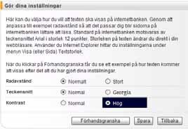 تعديل اإلعدادات كام تريد ميكنك تحت العنوان Egna inställningar )إعدادات ذاتية( يف صفحة البداية أن تجري تعديالت يف بنك اإلنرتنت بحيث تتناسب أكرث مع احتياجاتك.