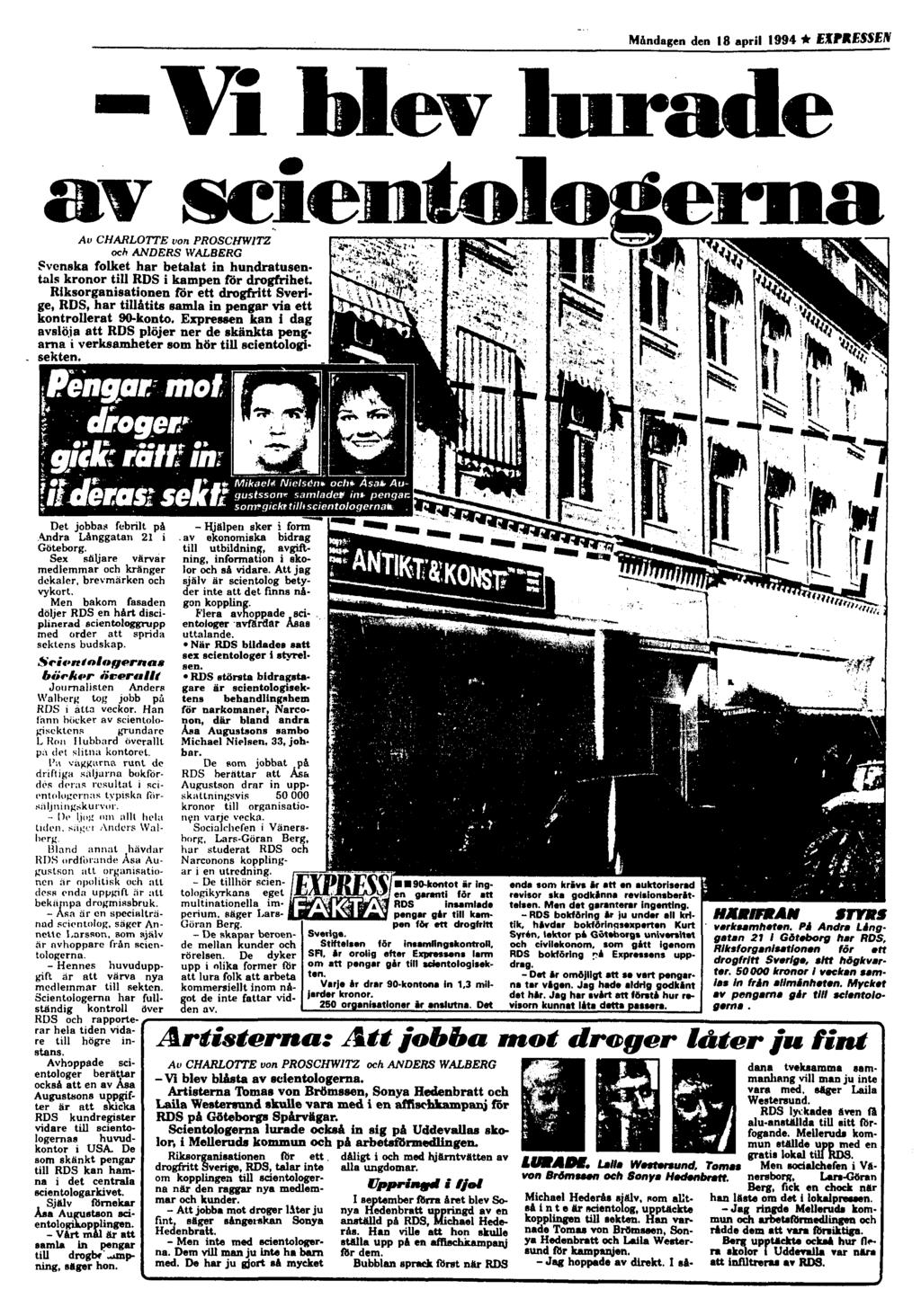 Måndagen den 18 april 1994 * EXPaESSEN Det jobba fobrilt på - Hjälpen sker i form Andra Långgatan 21 i. av ekonomiska bidrag Göteborg.