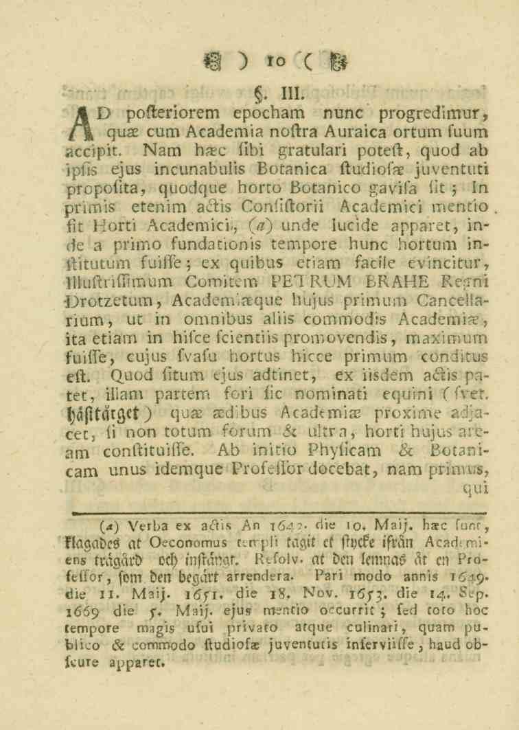 10. 111. pofleriorem epocdam nunc progredimur, /K ADczuH cum Aeademia noftra Auraica örtumfuum accipit. I>l3M d3.e libi gratulari poteft, quod 3t> ipfis em3 il.cunc.l)uli3 Botanica f_udios?