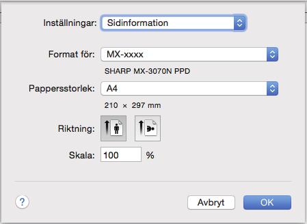 På MX-2630N/3050N/3550N/4050N/5050N/6050N krävs PS3-expansionssatsen för att använda maskinen i en Mac OS-miljö. Välj [Utskriftsformat] på menyn [Arkiv].