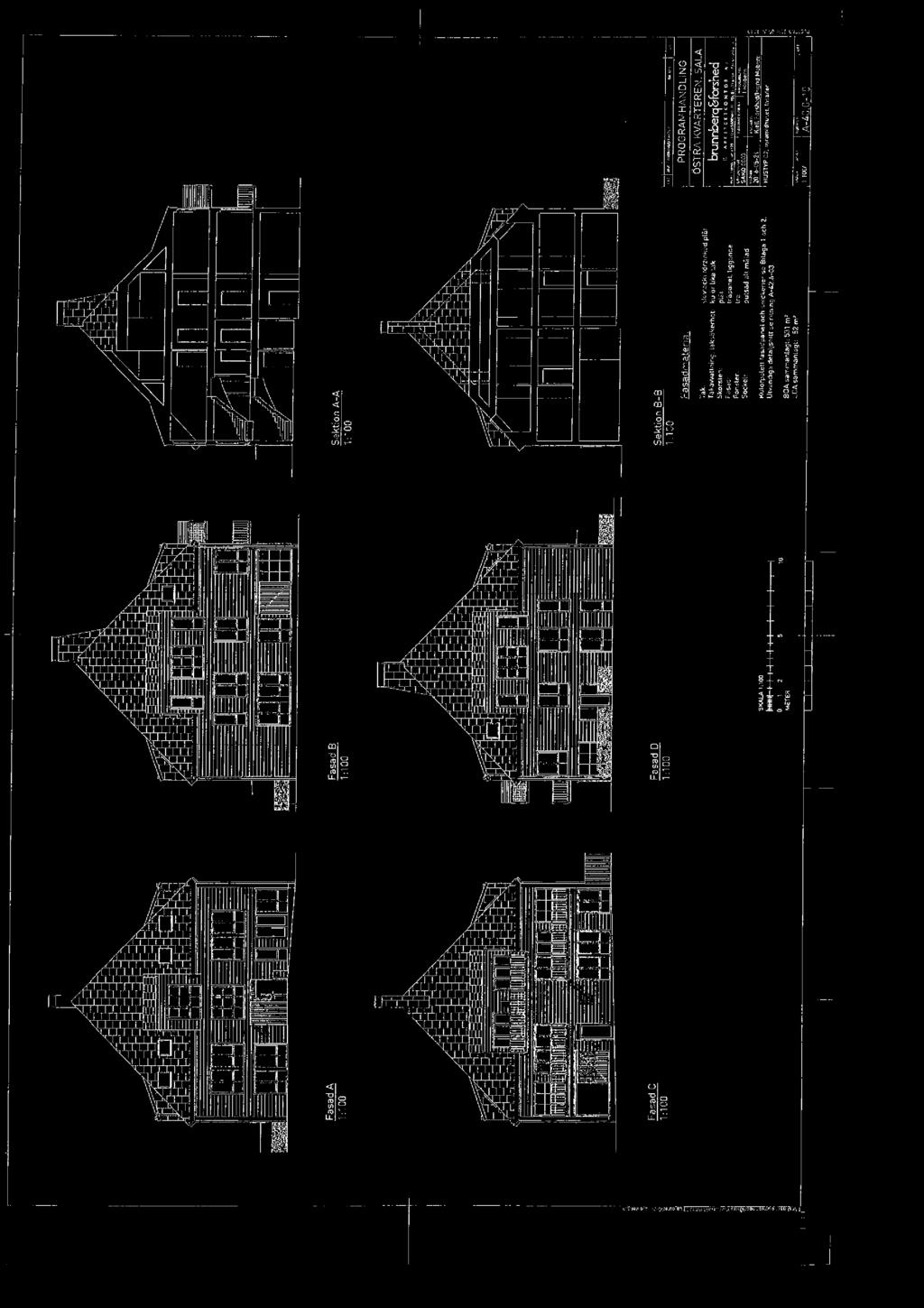 ......... A && i ' t.:....., ' '.; 5,. _ = = *... F m? j.,......c. 3. & h_ Fasad A Fasad B Sektion A-A. HOS 1:100 \:100 -. { gi."n, H,.-..a. A.'. 1:: _LJ Fasad C Fasad D Sektion :3-8. W _ 1 UD W.