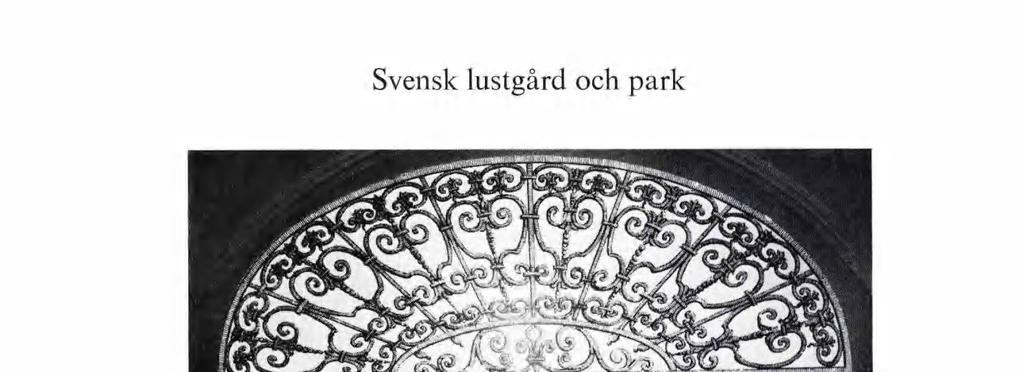 Svensk lustgård och park.i TI i 1 xx f\ IL e%-j ÍÉ l*4 ;f? Tt V 1 i i! K. I, «i* SAI ', ; il-irofesél w i?{! i m JÉ VCIÁ \K \<1 IO K I vi G Oj 10 9 n / "íd érø nr> tø «v J; S?