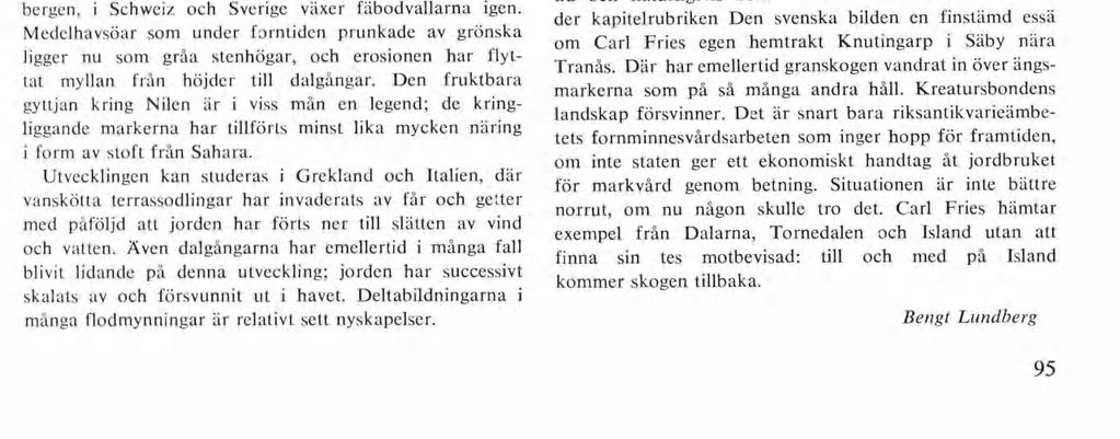 lek och spel för alla åldrar, en omstridd bilväg genom en gam mal Oxfordpark, motorvägen M 4:s sträckning, japansk trädgård och till slut kvadratens roll inom olika konst arter.