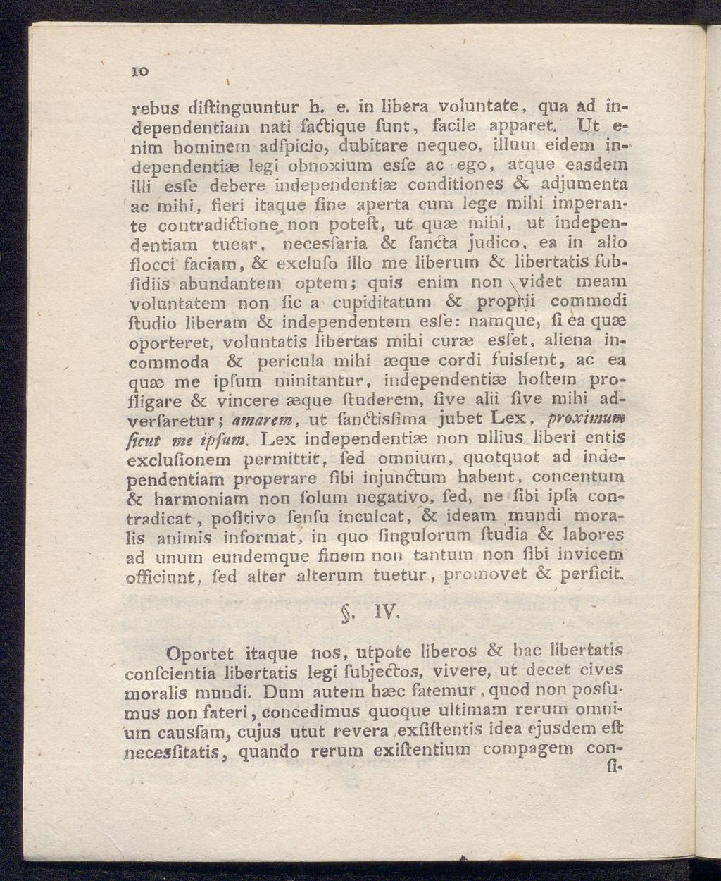 IO \ rebus diftinguuntur h. e. in iibera voluntate, qua ad independentiam nati faftique funt, facila apparet.