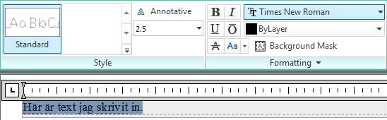 Det går alltid att ändra storlek efteråt, när du ställt in hur texten ska se ut. När du klickat in båda hörnen öppnas textredigeraren.