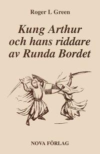 Kung Arthur och hans riddare av Runda bordet : återberättad från gamla riddarromaner PDF ladda ner LADDA NER LÄSA Beskrivning Författare: Roger Green.