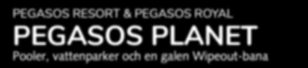 allra bästa strand Pegasos Resort och Pegasos Royal delar hotellområde, som gäst här får du därför tillgång till ett enormt område.