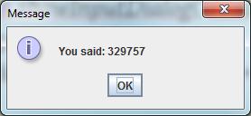 showInputDialog("Please enter a positive integer"); int value =