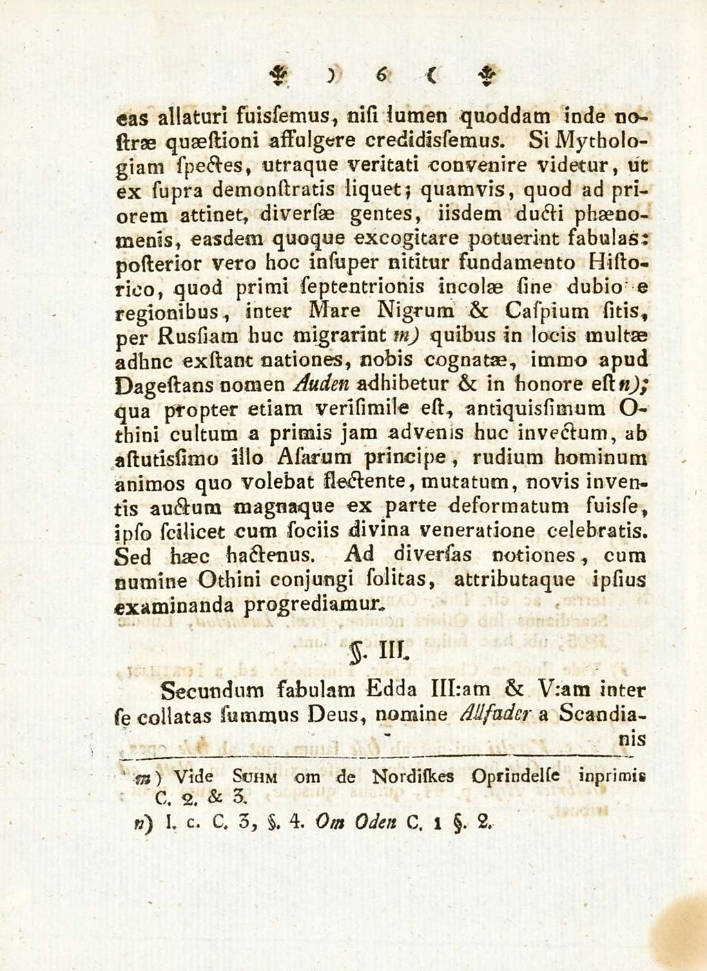 6 eas allaturi suissemus nisi iumen quoddam inde no- (Irae quaestioni asfulgere credidissemus.