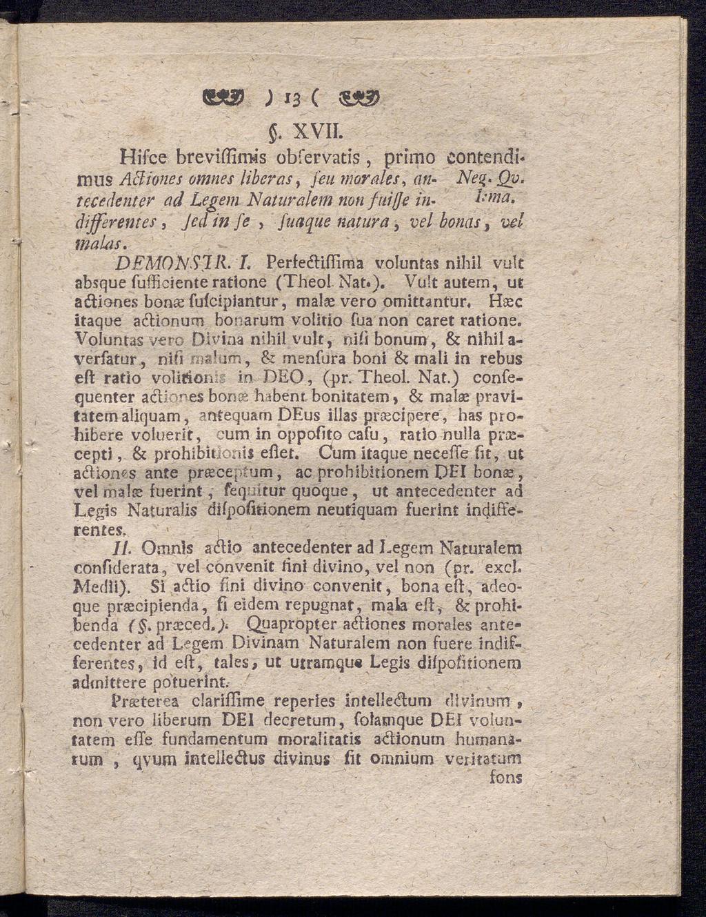 j ΐ3 ( ξ. XVII. Hifce breviffirois obfervatis, primo contenclb rnns Actiones omnes hberas, Jen mordes, an- Ate?