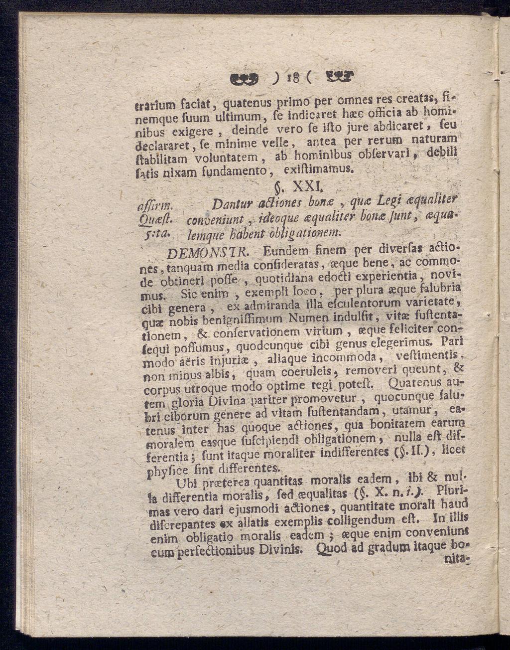 «W ) Ig ( txt trarlum faclat, quatenus prlmo per omnes res creatas, fi* nemque fuum ultimum, fe indicaret haec officia ab homi nibus exigere, deinde vero fe ifto jure abdicaret$ feu declararet, fe