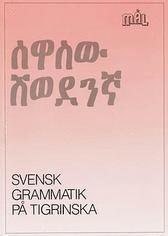 Mål Svensk grammatik på tigrinska PDF ladda ner LADDA NER LÄSA Beskrivning Författare: Åke Viberg. Målgrammatiken svensk grammatik på 18 språk!