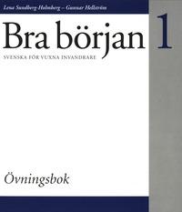 Bra början : svenska för vuxna invandrare. 1, Övningsbok PDF ladda ner LADDA NER LÄSA Beskrivning Författare: Lena Sundberg-Holmberg.