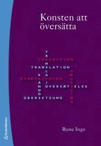 Konsten att översätta : översättandets praktik och didaktik PDF ladda ner LADDA NER LÄSA Beskrivning Författare: Rune Ingo.