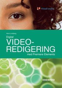 Digital videoredigering med Premiere Elements PDF EPUB