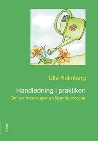 Handledning i praktiken : Om hur man skapar en lärande process