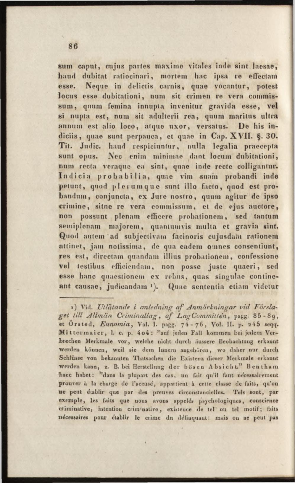 sum caput, cujus parles maxime vitales inde sint laesae, haud dubitat ratiocinari, mortem hac ipsa re effectam esse.