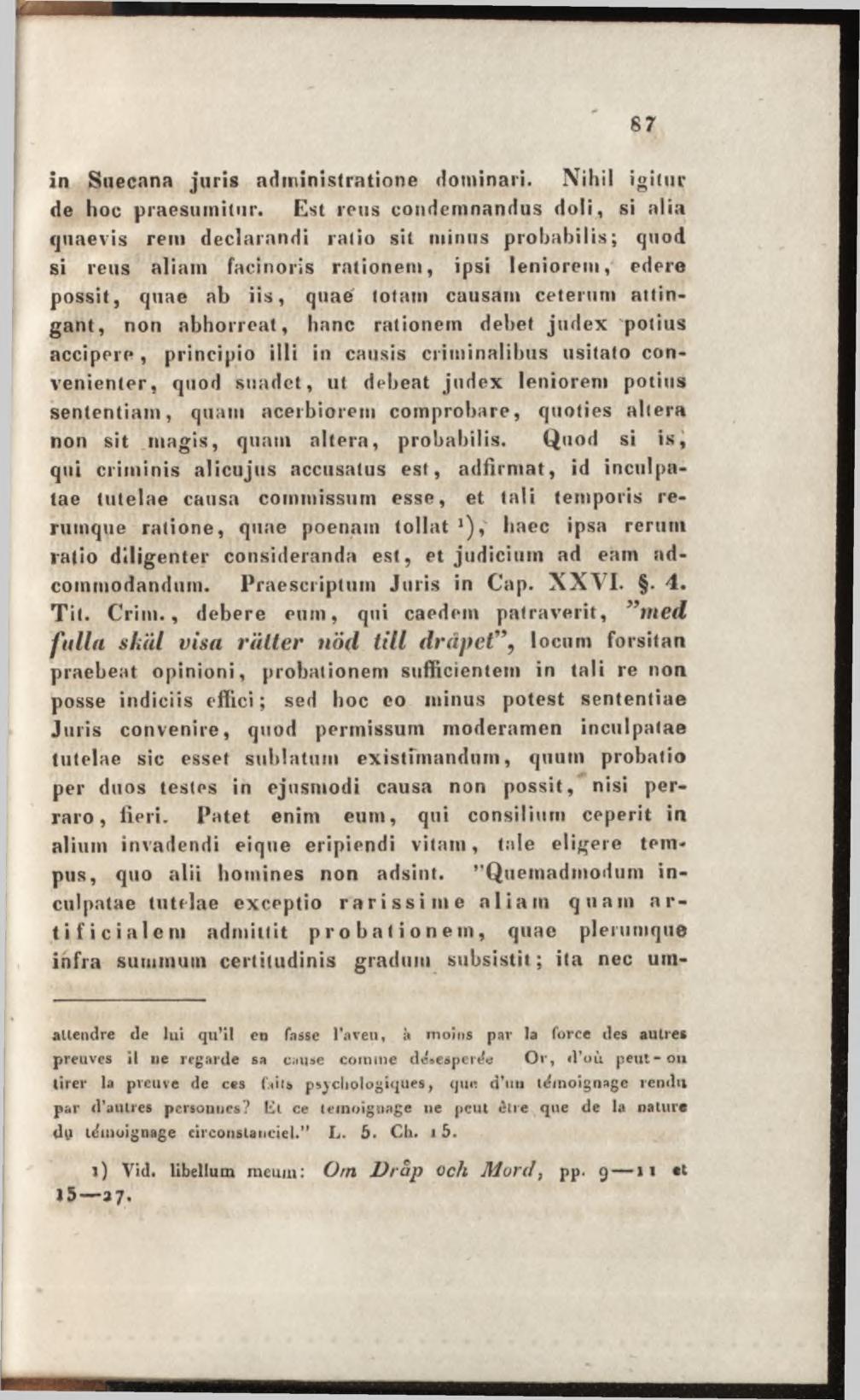 in Suecana juris administrations dominari. Nihil igitur de hoc praesumitur.