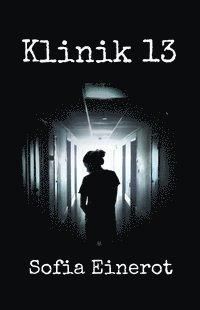 Klinik13 PDF EPUB LÄSA ladda ner