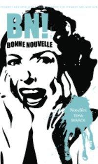 Bonne Nouvelle Nr. 1, 2013.