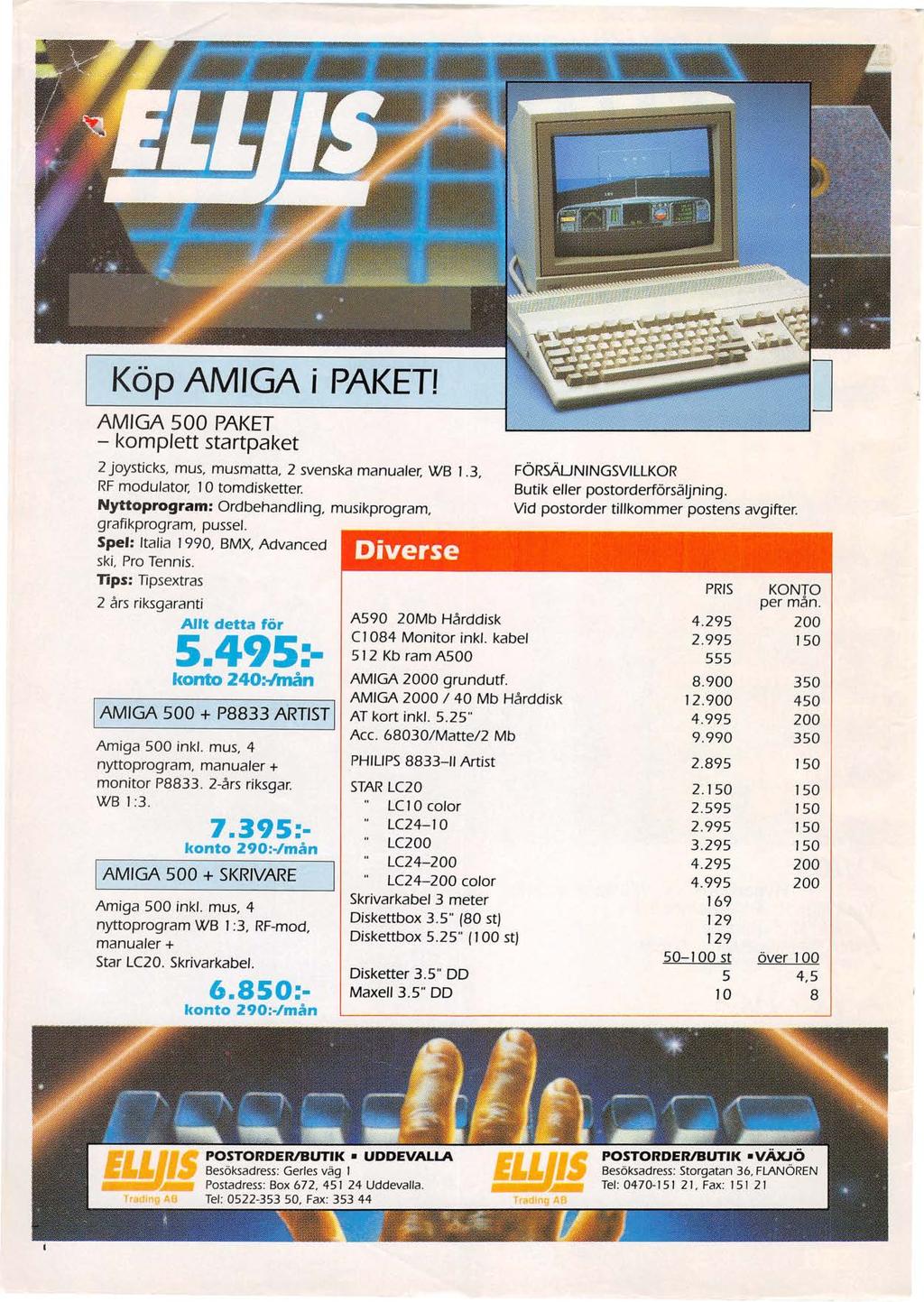 Köp AMIGA i PAKETI A MIGA 500 PAKET - komplett startpaket 2 joysticks, mus, musmatta, 2 svenska manualer, WB 1.3, RF modulator, 10 tomdisketter.