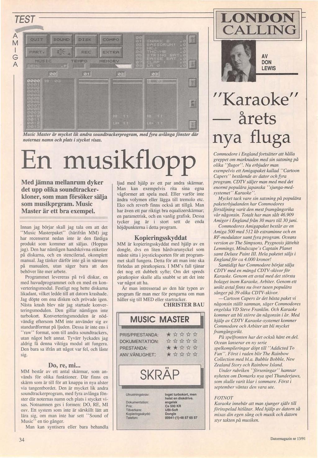 TEST LONDON CALLING AV DON LEWIS Music Master är mycket lik an ra soundtrackerprogram, med fyra av noternas namn och plats i stycket visas.