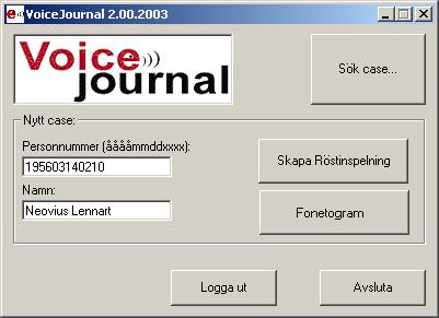 Välj Externa program, VoiceJournal (eller Picsara) 3.3 9.4 - Välj Skapa nytt case. CaseViewer startas. 10.
