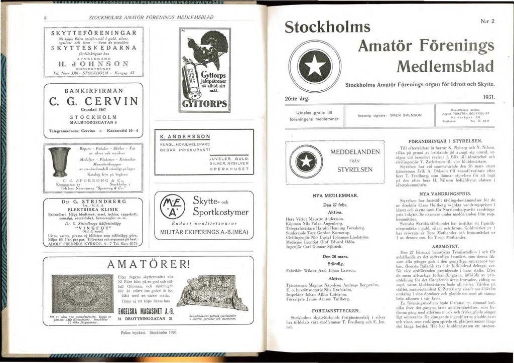 ....'" ' ~ "I -... "1' r... f... ~'. t.'.'.'" " '" srockholms AMATQR FQREN/NOS MEDLEMSBLAD.."".. """"...""... SKYTTEFÖRENINGAR i i ~ Ni kofk/ Edu pri./oremål i zulj.i/uer! 1I!J.