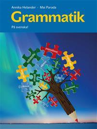 På svenska! Grammatik PDF ladda ner LADDA NER LÄSA Beskrivning Författare: Annika Helander. På svenska! Grammatik visar på ett enkelt sätt hur det svenska språket är uppbyggt och fungerar.