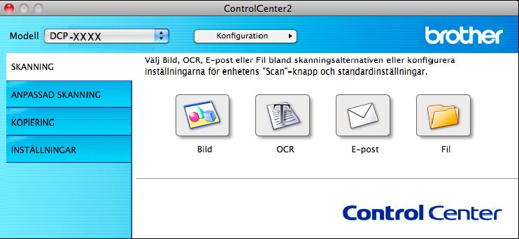 ControlCenter2 SKANNING Det finns tre skanningsknappar för funktionerna Skanna till bild, Skanna till e-post och Skanna till fil.