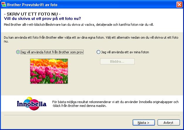 Utskrift Provutskrift av foto 1 När du har installerat MFL-Pro Suite från cd-skivan visas fönstret för Brother Provutskrift av foto automatiskt.